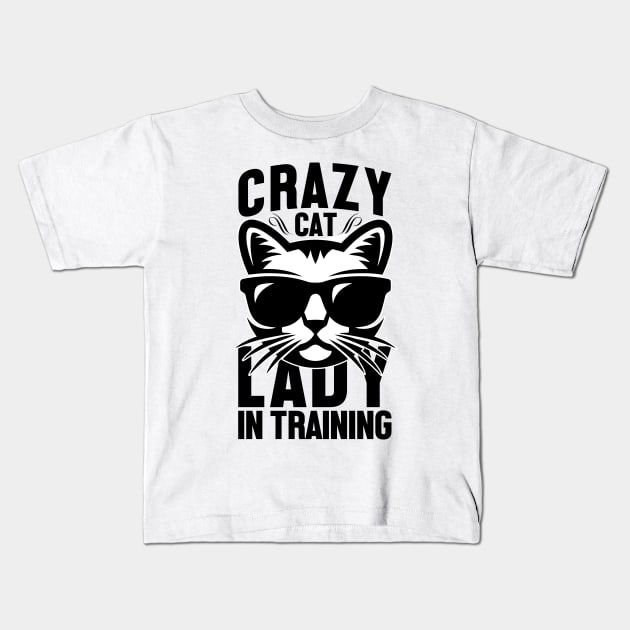 Crazy cat lady in training Kids T-Shirt by livamola91